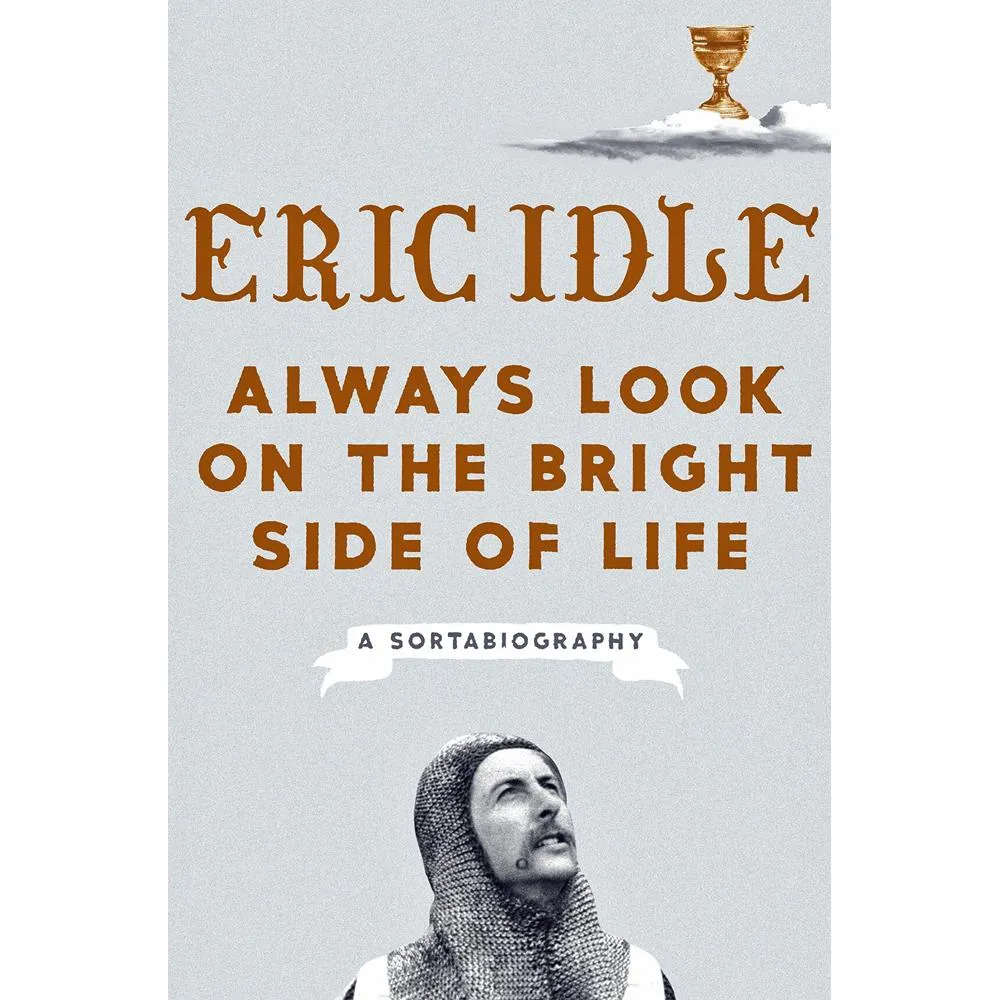 Always Look on the Bright Side of Life: A Sortabiography