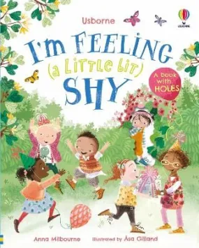 Anna Milbourne: I'm Feeling (a Little Bit) Shy [2023] hardback