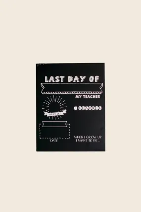 FIRST / LAST DAY SCHOOL SIGN - LARGE